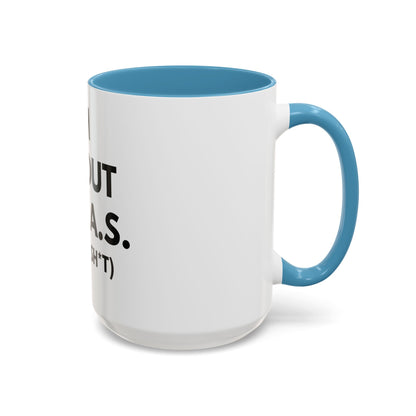 I'm All Out of G.A.S. (Give a Sh*t) Mug