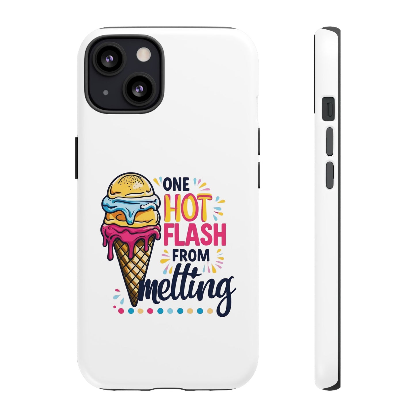 One Hot Flash From Melting Phone Case