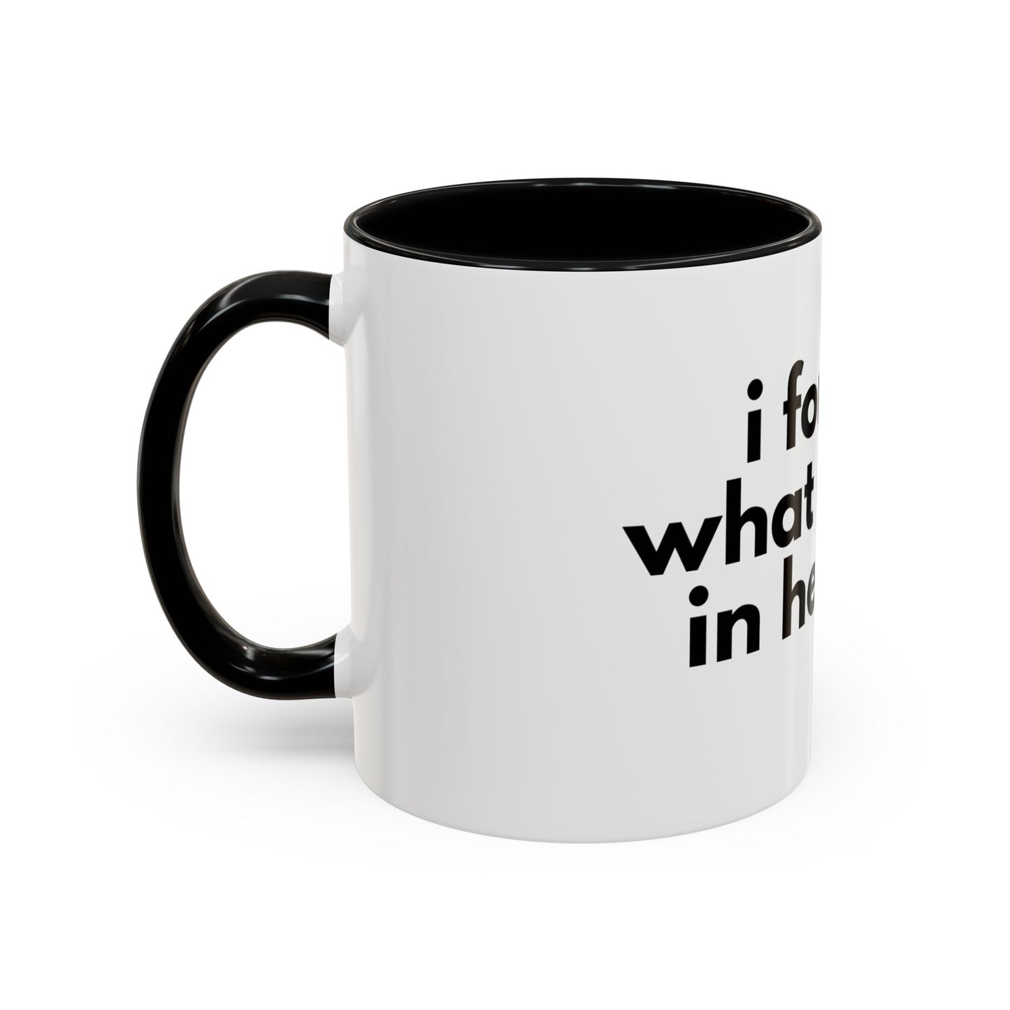 I Forgot What I Came In Here For Mug