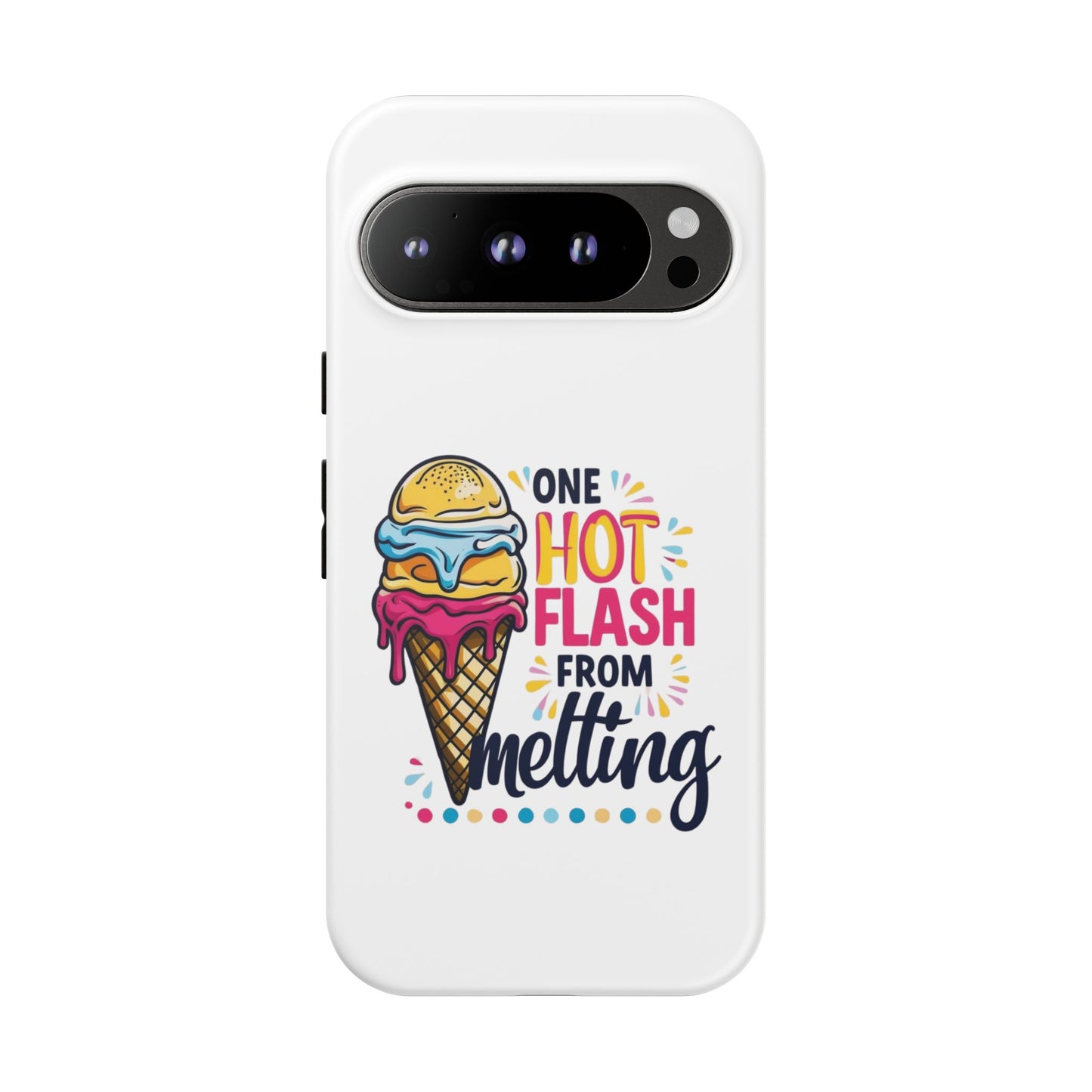 One Hot Flash From Melting Phone Case