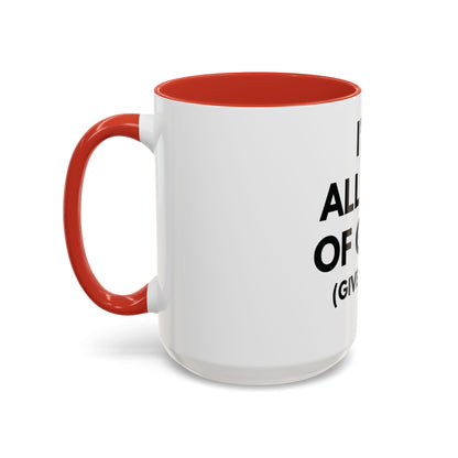 I'm All Out of G.A.S. (Give a Sh*t) Mug