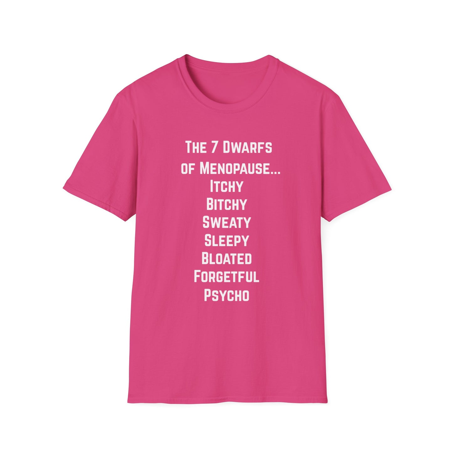 7 Dwarfs of Menopause T-shirt