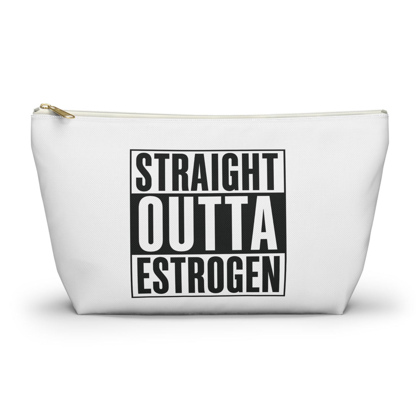 Straight Outta Estrogen Accessory Pouch, Makeup Bag, Menopause Gift, Funny Cosmetic Case, Funny Menopause Travel Pouch