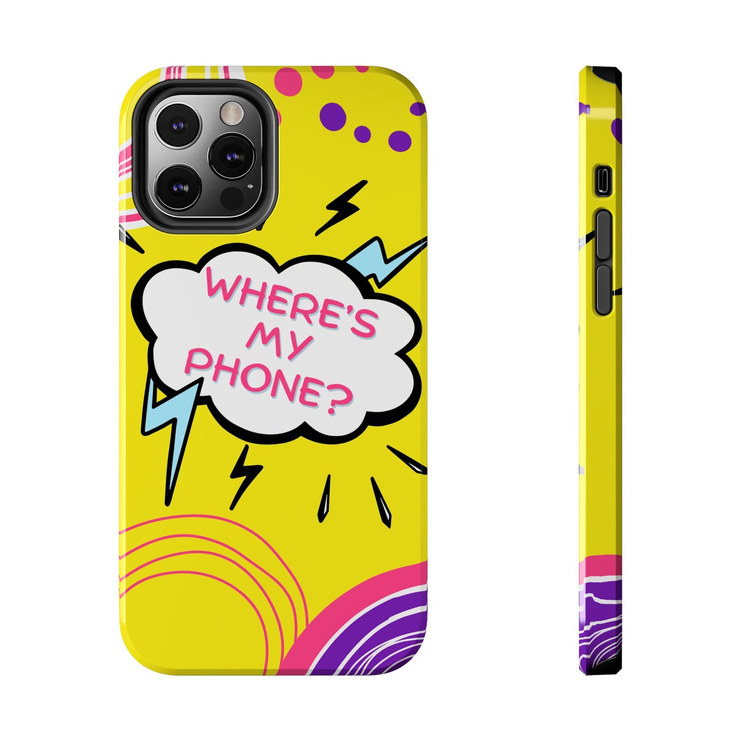 Wheres My Phone Tough Phone Case