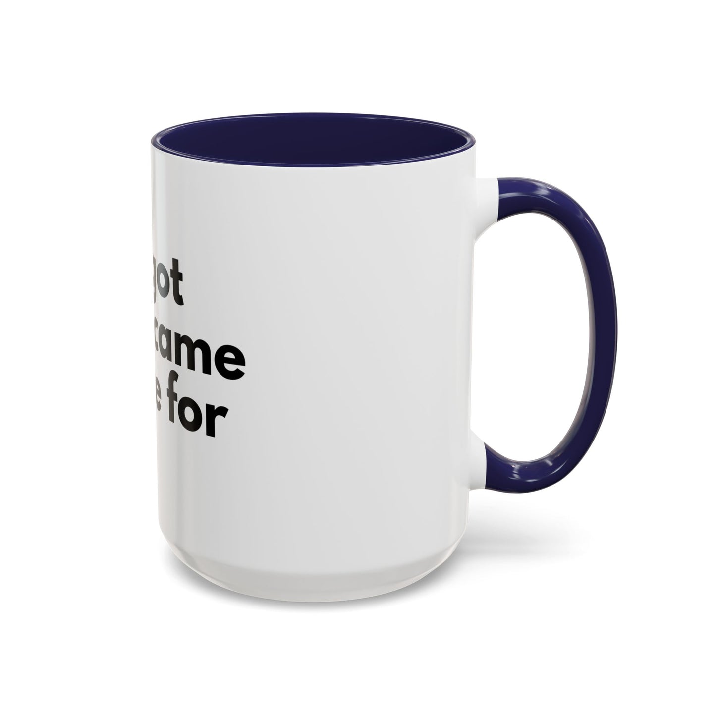 I Forgot What I Came In Here For Mug