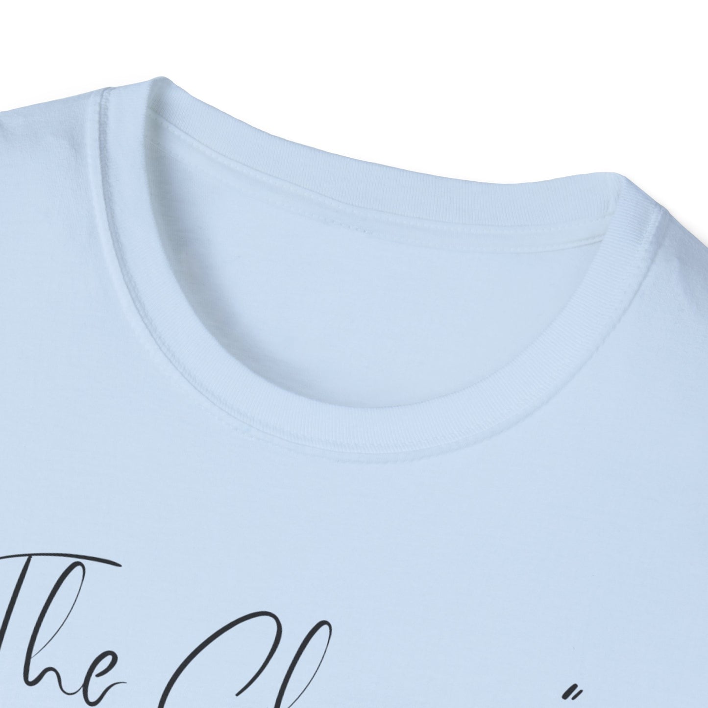 The Change Changed Me For The Better T-shirt