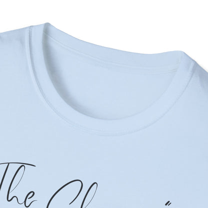 The Change Changed Me For The Better T-shirt
