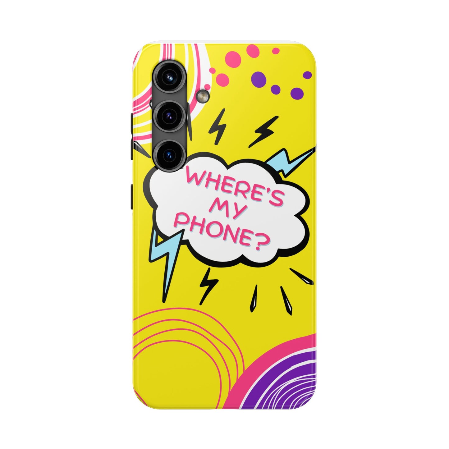 Wheres My Phone Tough Phone Case