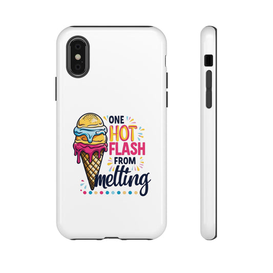 One Hot Flash From Melting Phone Case