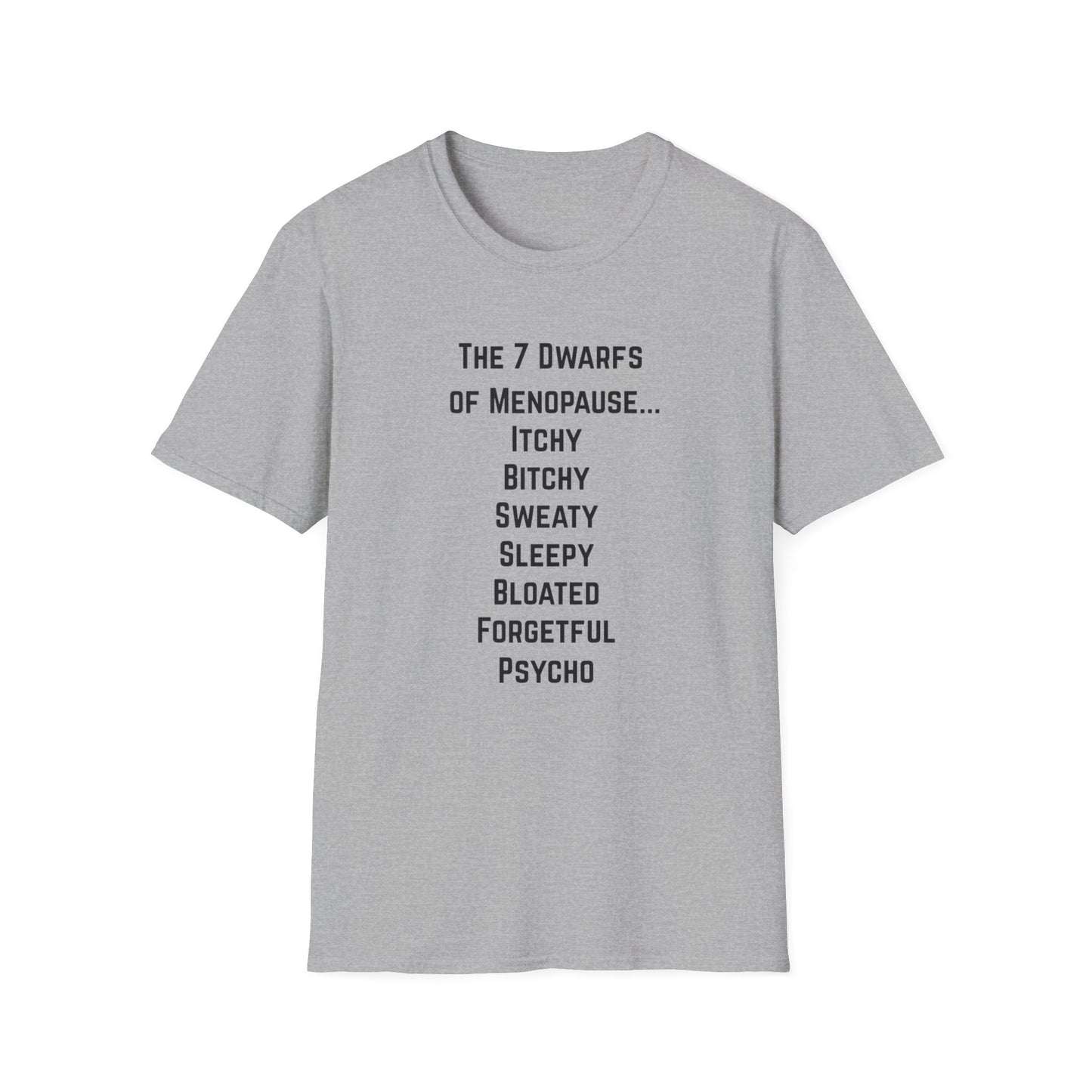 7 Dwarfs of Menopause T-shirt