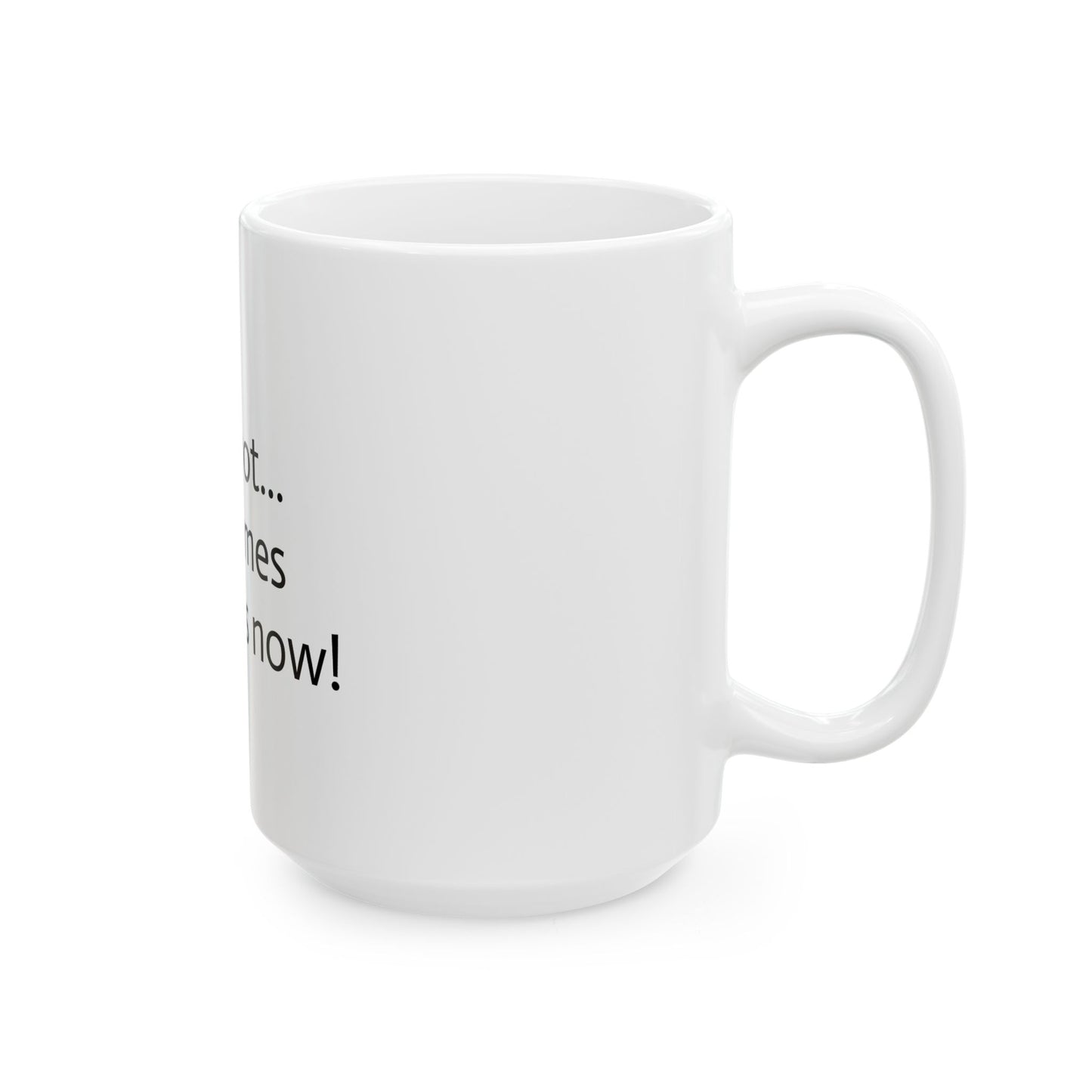 Menopause "Still Hot" Coffee Mug
