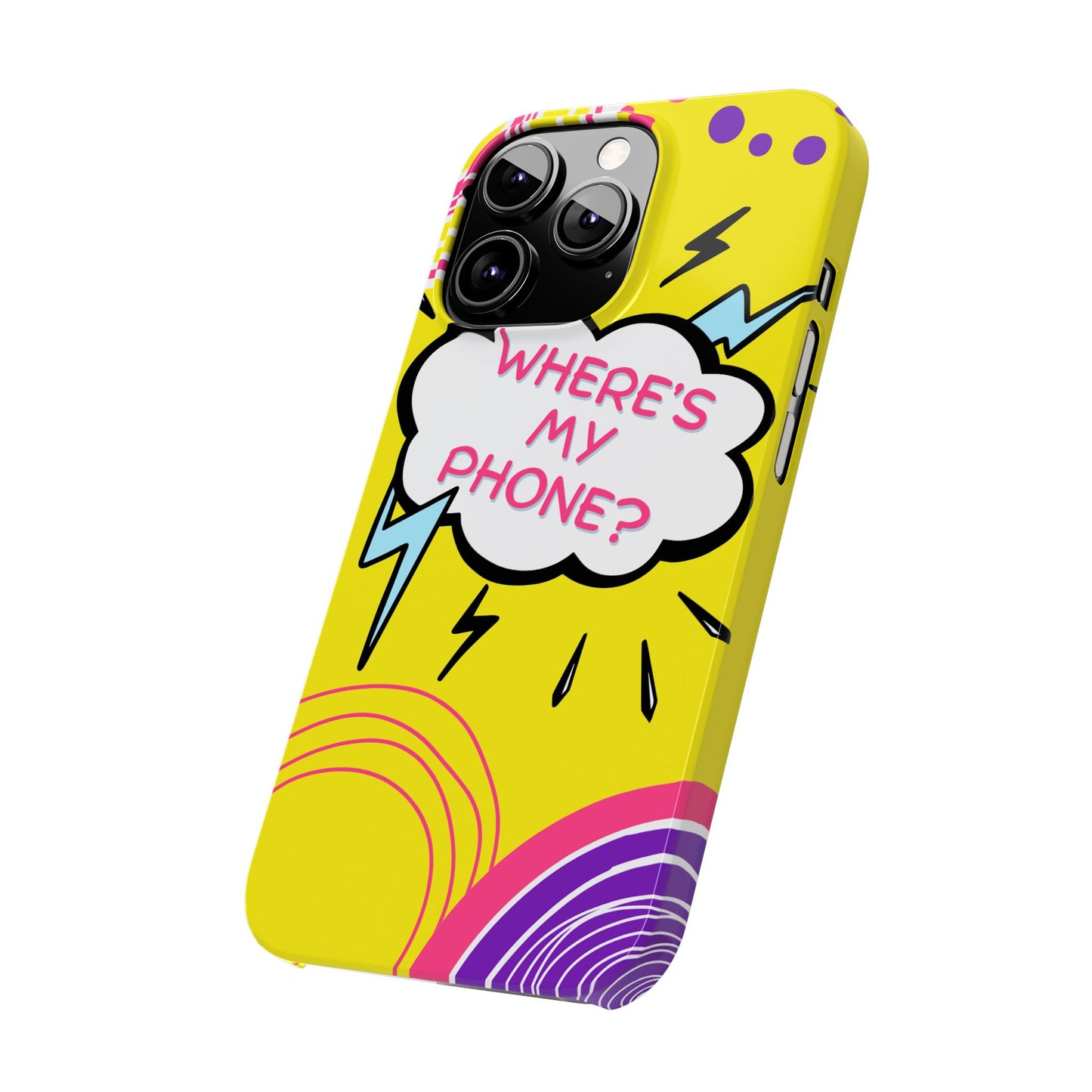 Wheres My Phone Slim Phone Case