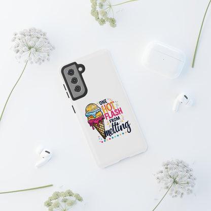 One Hot Flash From Melting Phone Case