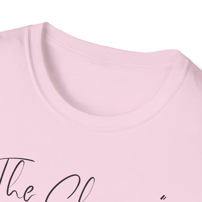The Change Changed Me For The Better T-shirt