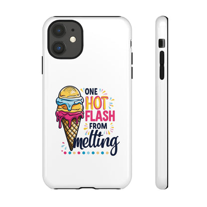 One Hot Flash From Melting Phone Case