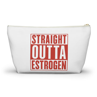Straight Outta Estrogen Accessory Pouch, Makeup Bag, Menopause Gift, Funny Cosmetic Case, Funny Menopause Travel Pouch