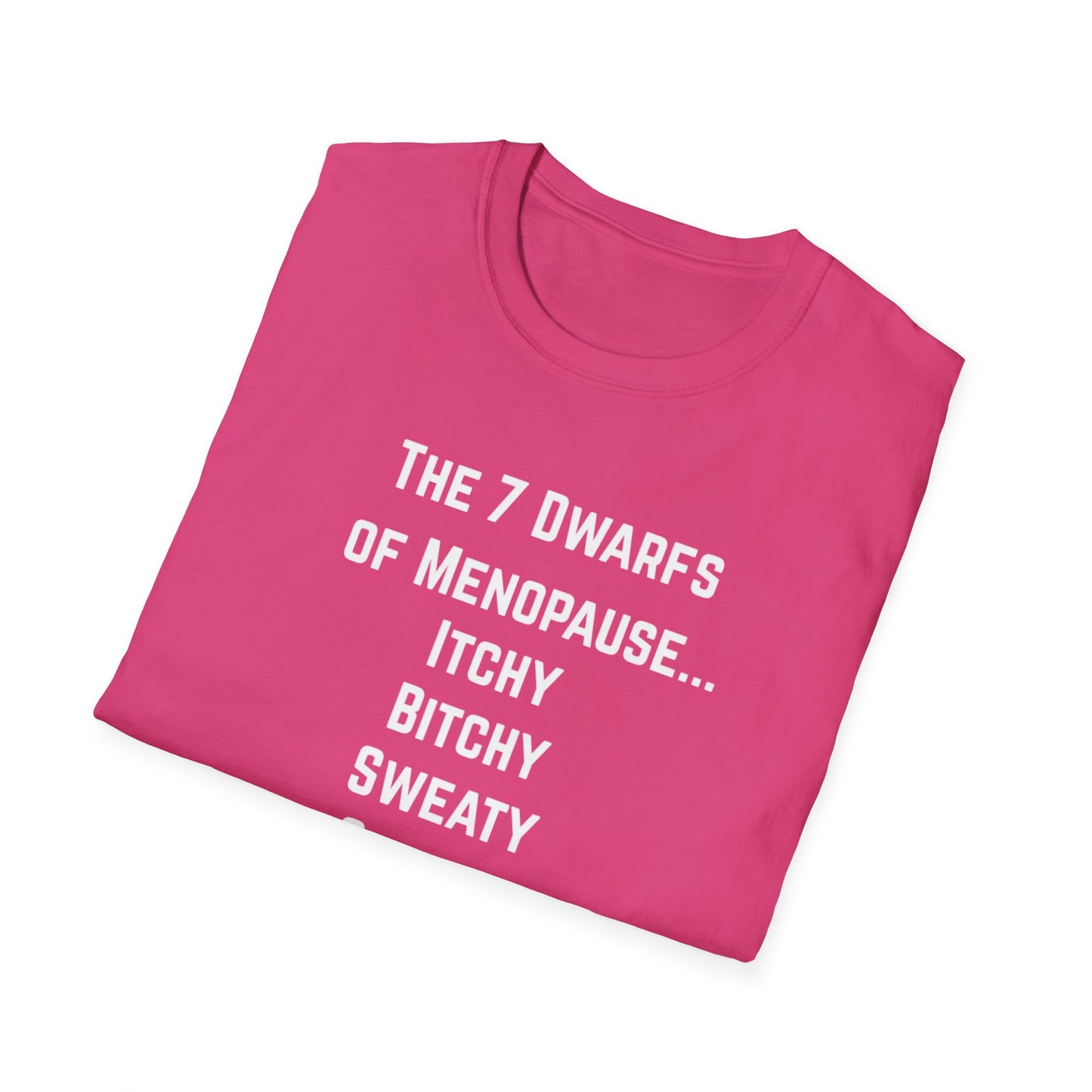 7 Dwarfs of Menopause T-shirt