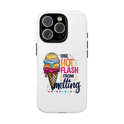 One Hot Flash From Melting Phone Case