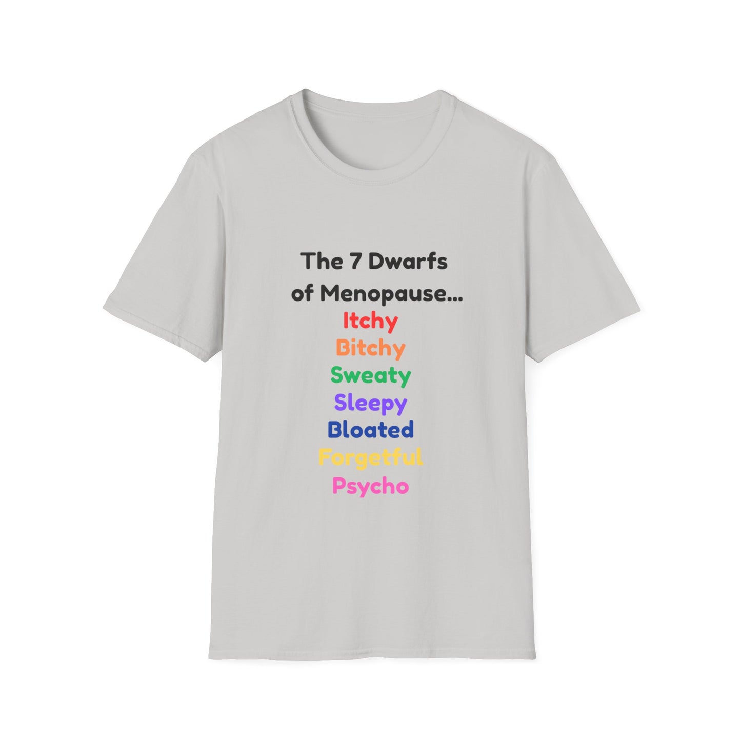 7 Dwarfs of Menopause T-shirt