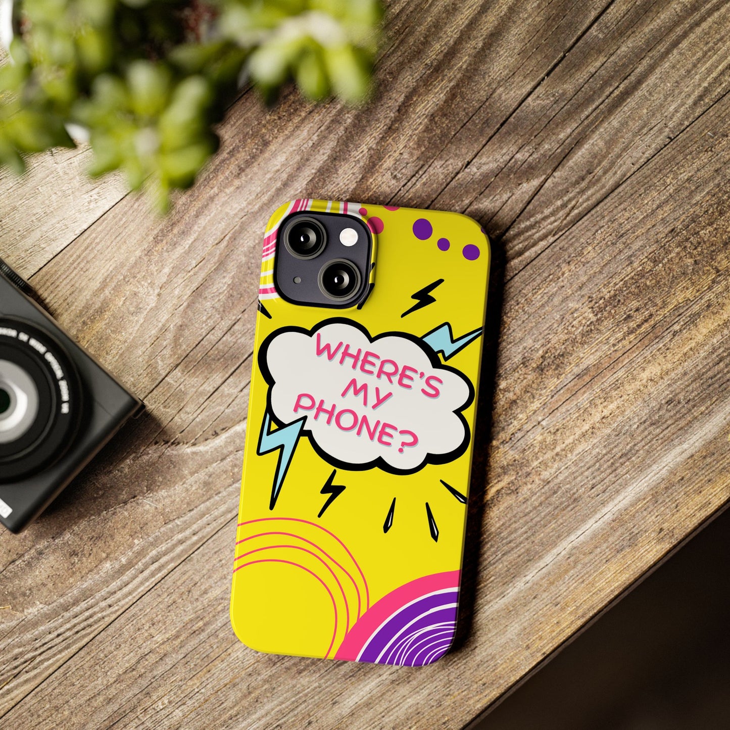 Wheres My Phone Slim Phone Case