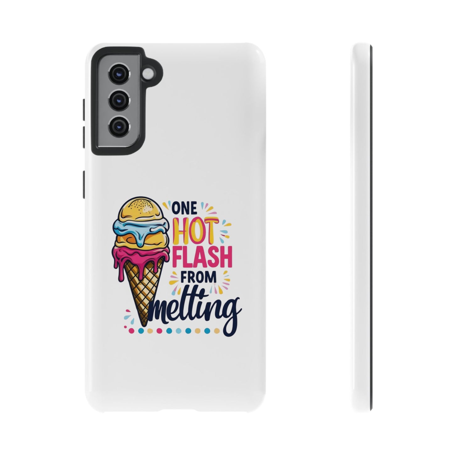 One Hot Flash From Melting Phone Case