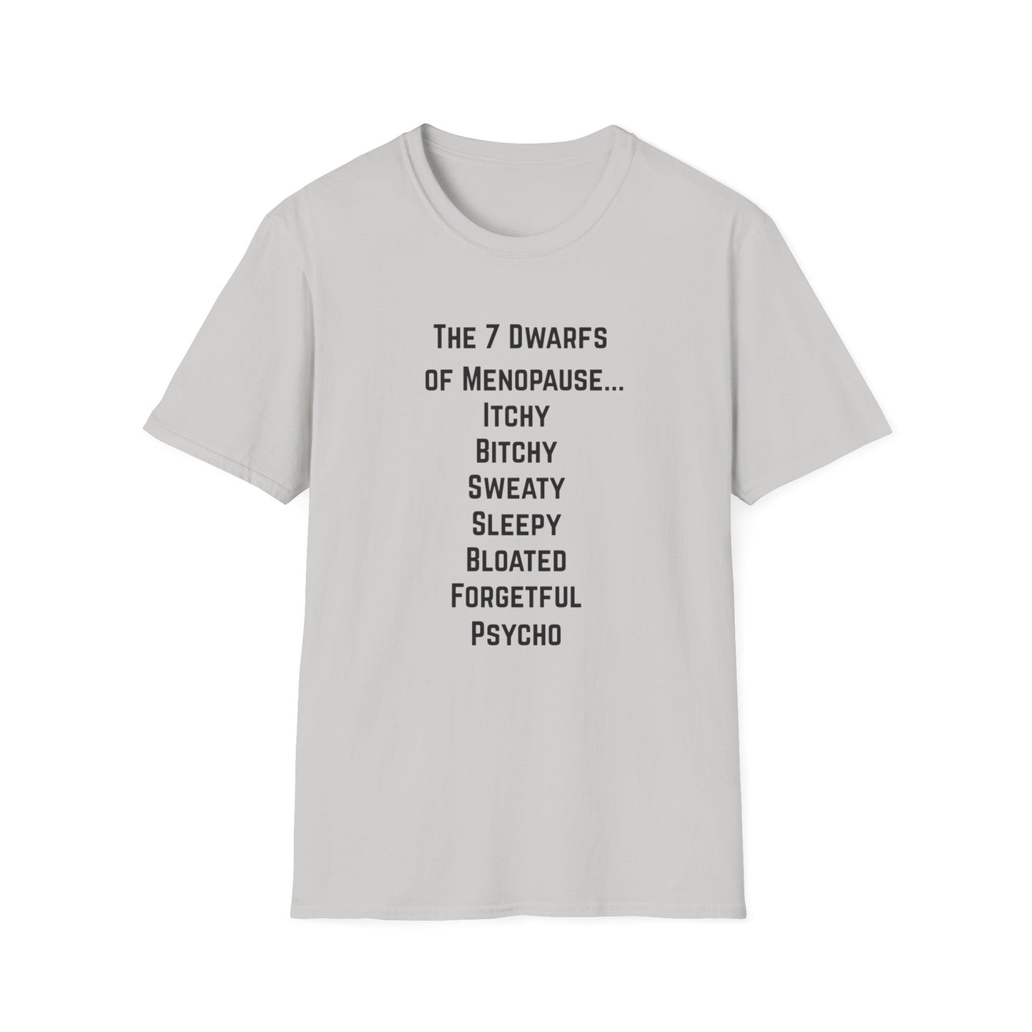 7 Dwarfs of Menopause T-shirt