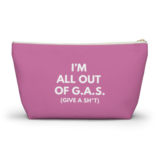 I'm All Out of G.A.S. (Give A Sh*t) Accessory Bag