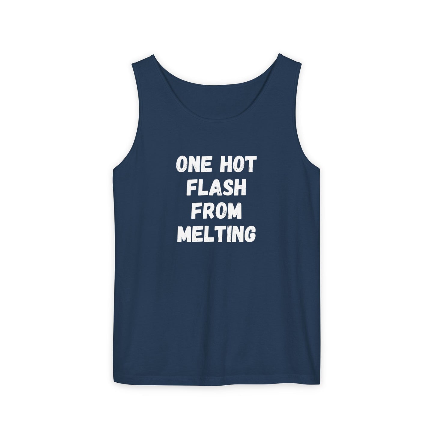One Hot Flash From Melting Tank Top