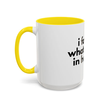 I Forgot What I Came In Here For Mug