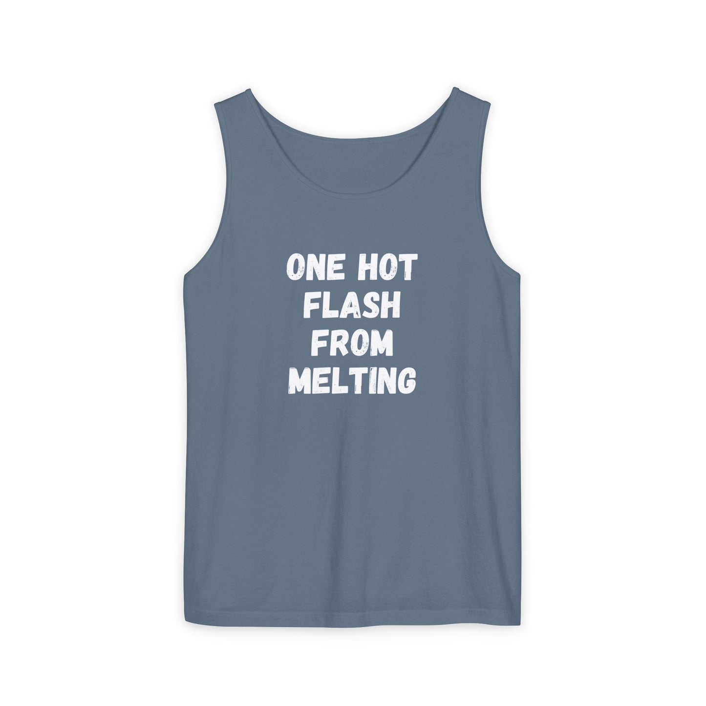 One Hot Flash From Melting Tank Top