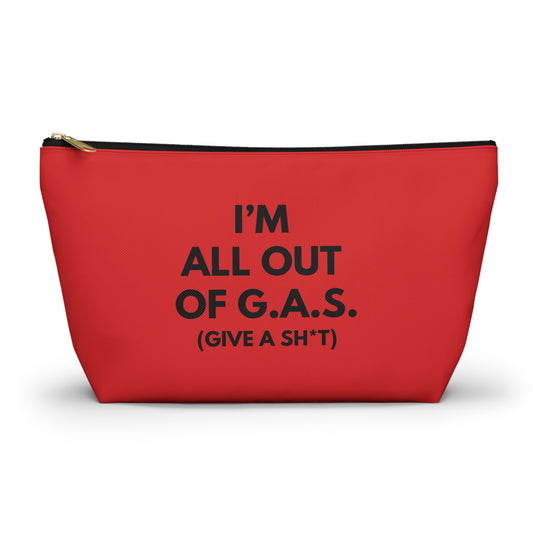 I'm All Out of G.A.S. (Give A Sh*t) accessory bag