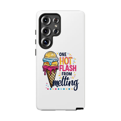 One Hot Flash From Melting Phone Case