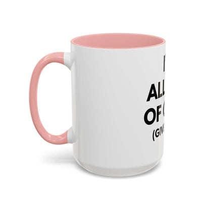 I'm All Out of G.A.S. (Give a Sh*t) Mug