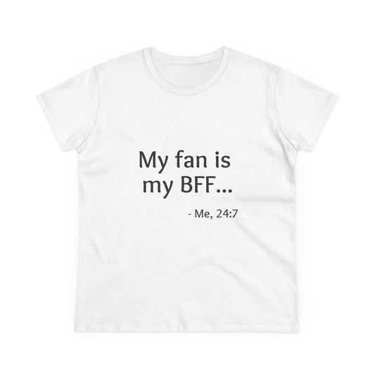 My Fan is My BFF T-shirt
