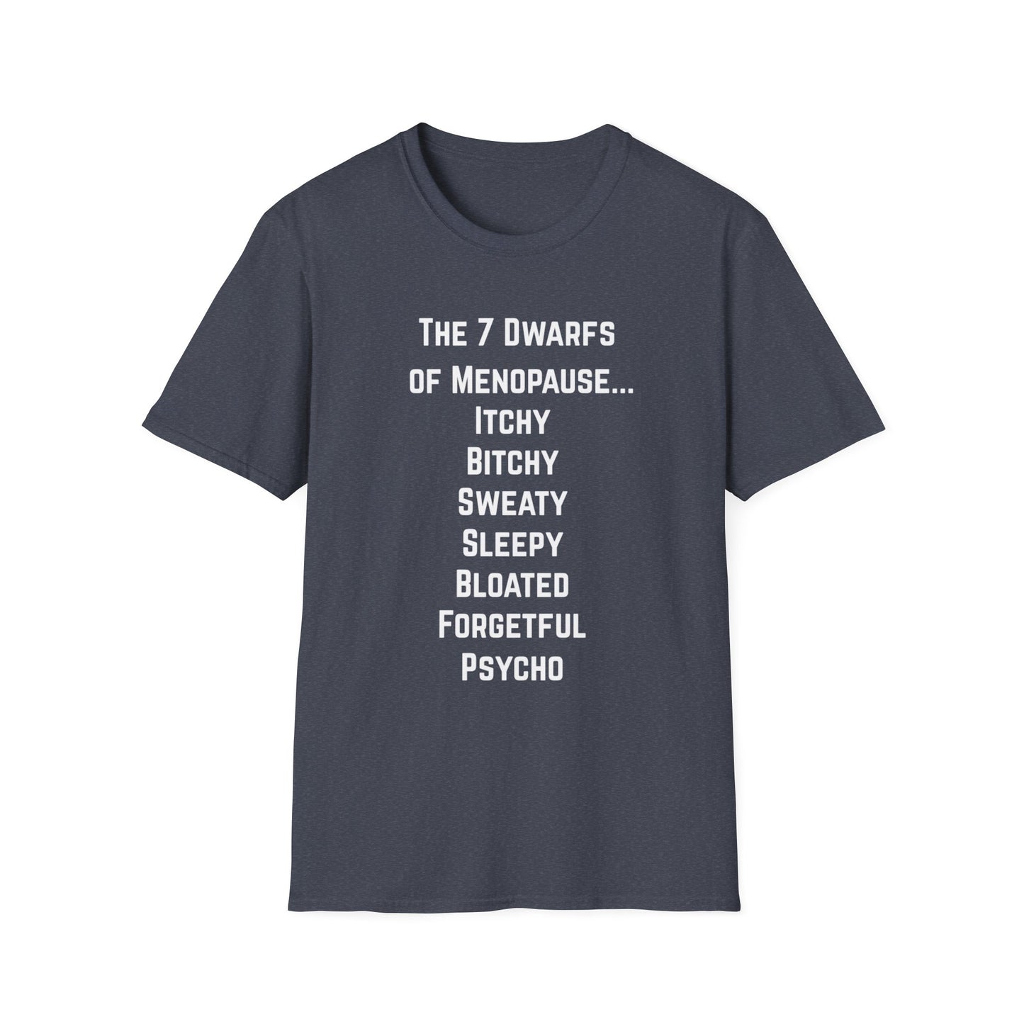 7 Dwarfs of Menopause T-shirt