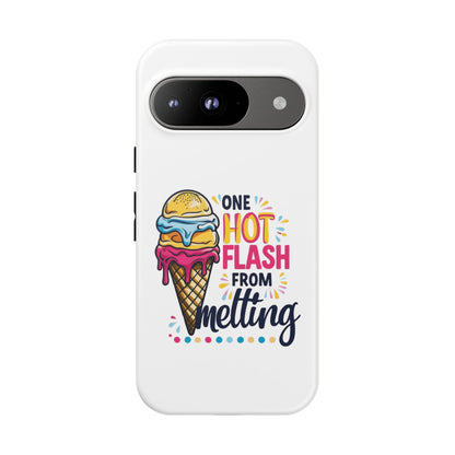 One Hot Flash From Melting Phone Case
