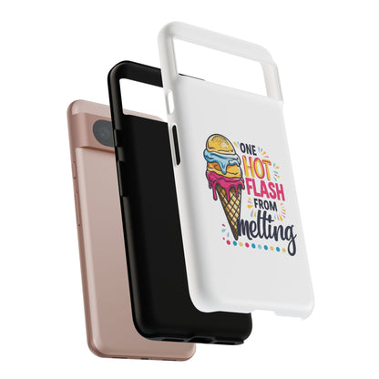 One Hot Flash From Melting Phone Case