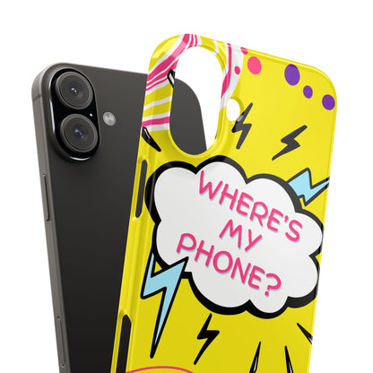 Wheres My Phone Slim Phone Case