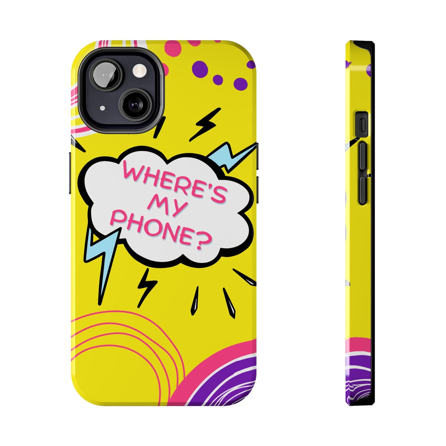 Wheres My Phone Tough Phone Case
