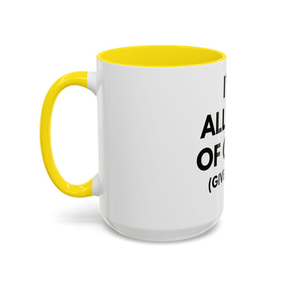 I'm All Out of G.A.S. (Give a Sh*t) Mug