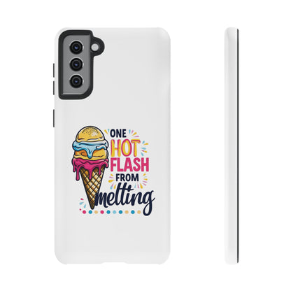 One Hot Flash From Melting Phone Case