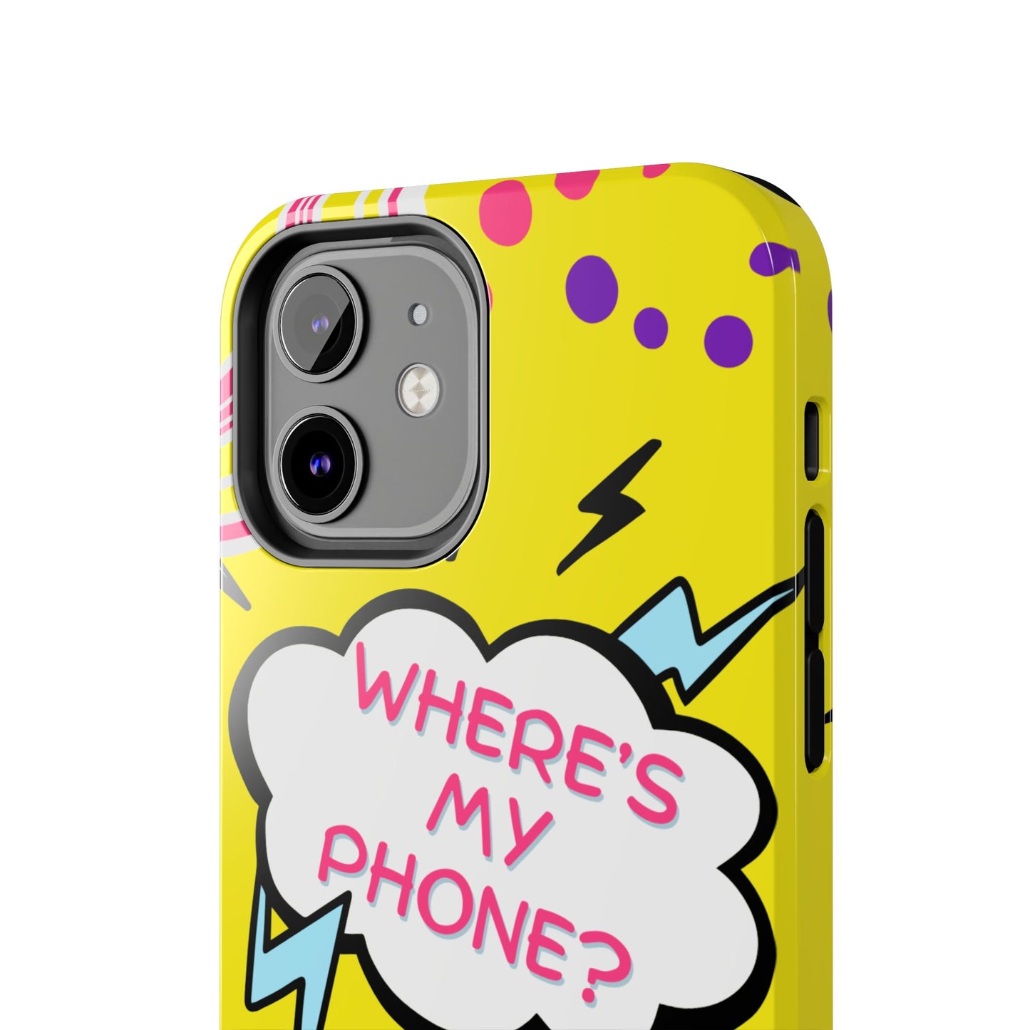 Wheres My Phone Tough Phone Case