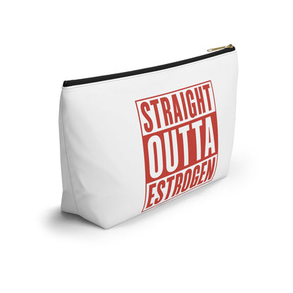 Straight Outta Estrogen Accessory Pouch, Makeup Bag, Menopause Gift, Funny Cosmetic Case, Funny Menopause Travel Pouch
