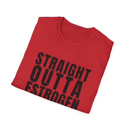 Straight Outta Estrogen Softstyle T-Shirt